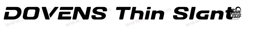 DOVENS Thin Slant字体转换